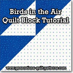 Birds in the Air Quilt Block Pattern: A complete tutorial in 4 sizes