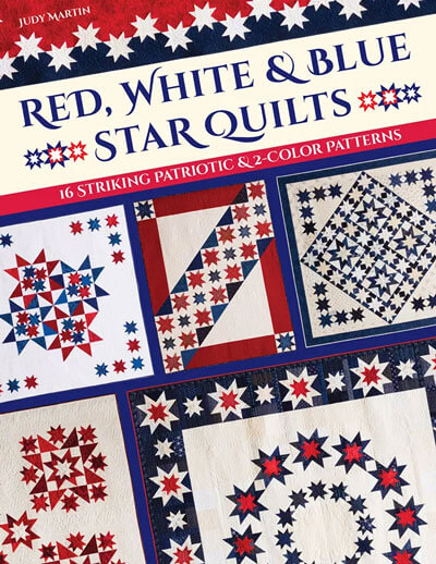 Red, White & Blue Star Quilts book by Judy Martin, 16 patterns, 96 pages