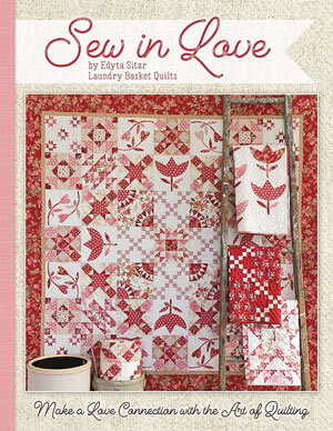 Sew In Love book by Edyta Sitar, finishes at 75&#189;” x 75&#189;”