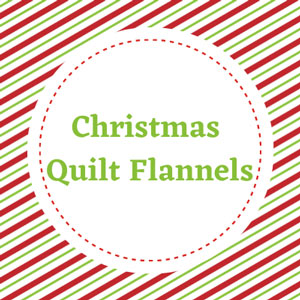Click here for Christmas quilt flannels