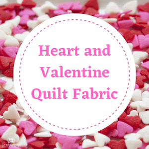 Take a look at the new heart- and Valentine-themed quilt fabrics here