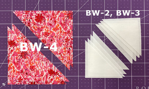 Cut the BW-2, BW-3, and BS-4 in half once diagonally Cut the BW-2, BW-3, and BS-4 in half once diagonally