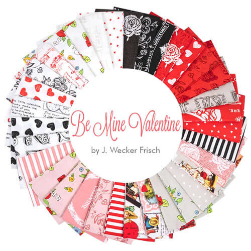 Be Mine Valentine fabric collection by J. Wecker Frisch for Riley Blake