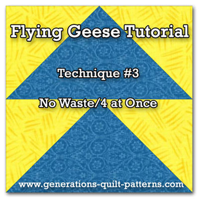 Four at a Time Flying Geese Tutorial - Tips, Tricks and