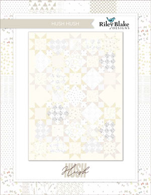 Complimentary Pattern for the Hush Hush quilt