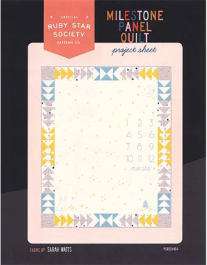 Complimentary Download for Milestone Panel Quilt by Sarah Watts, 40" x 48"
