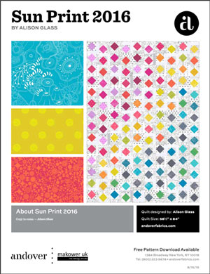 Sun Print 2016 Quilt complimentary quilt pattern from Andover