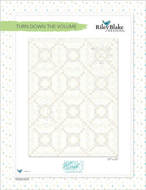 Complimentary Download for Turn Down the Volume by  for Riley Blake