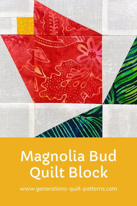 Pin this Magnolia Bud quilt block tutorial for later