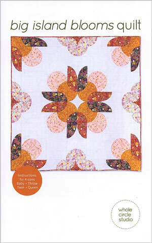 Big Island Blooms quilt pattern by Whole Circle Studio