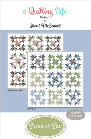 Summer Sky quilt pattern by Sherri McConnell for A Quilting Life