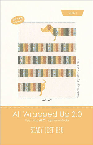 All Wrapped Up 2.0 quilt pattern by Stacy Iest Hsu