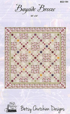 Bayside Breeze quilt pattern by Betsy Chutchian