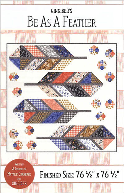 Be As A Feather quilt pattern by Gingiber