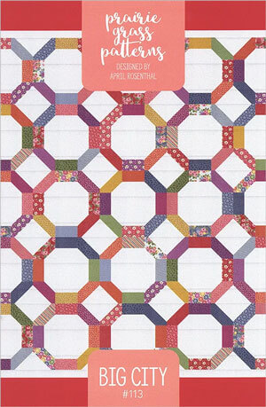 Big City quilt pattern by April Rosenthal for Prairie Grass Patterns