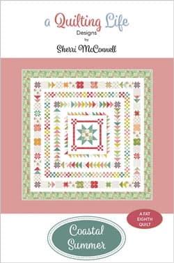 Coastal Summer quilt pattern by A Quilting Life Designs