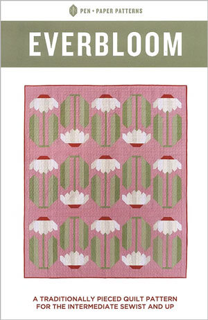 Everbloom quilt pattern by Pen + Paper Patterns