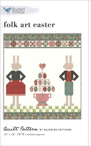 Folk Art Easter quilt pattern by Bluebird Patterns