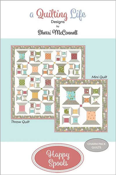 Happy Spools quilt pattern by Sherri McConnell for A Quilting Life Designs