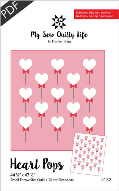Heart Pops quilt pattern by My Sew Quilty Life