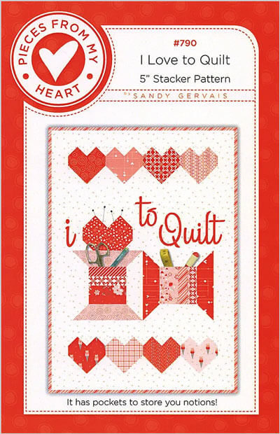 I Love to Quilt quilt pattern by Sandy Gervais