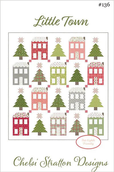 Little Town quilt pattern by Chelsi Stratton Designs