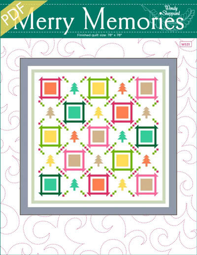 Merry Memories quilt pattern by Wendy Sheppard, 78" square