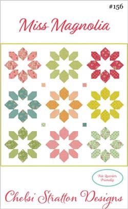 Miss Magnolia quilt pattern by Chelsi Stratton Designs