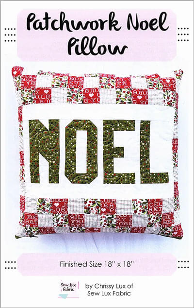 Patchwork Noel Pillow quilt pattern by Sew Lux Fabric