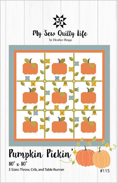 Pumpkin Pickin' quilt pattern by My Sew Quilty Life