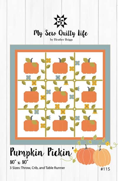 Pumpkin Pickin' quilt pattern by My Sew Quilty Life