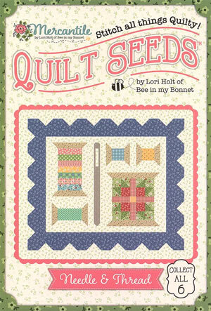 Quilt Seeds - Needle and Thread quilt pattern by Lori Holt