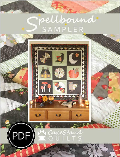 Spellbound Sampler quilt pattern by Cakestand Quilts