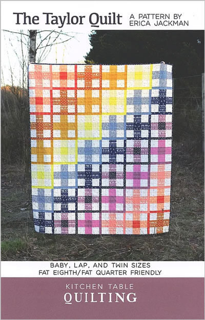 The Taylor Quilt quilt pattern by Kitchen Table Quilting