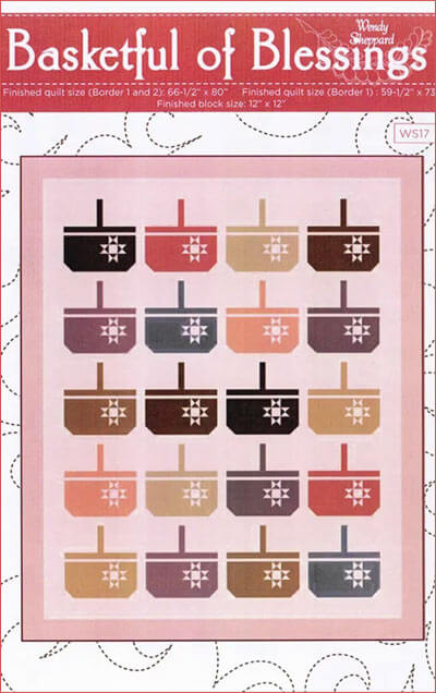 Basketful of Blessings quilt pattern by Wendy Sheppard