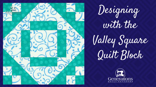 Quilt layouts for the Valley Square quilt block
