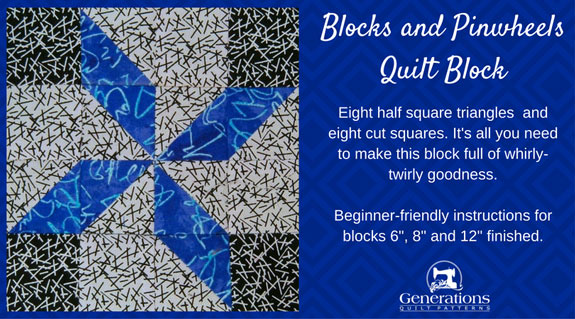 “Blocks and Pinwheels” Free Paper Pieced Quilt Block Pattern designed by Julie Baird from Generations Quilt Patterns